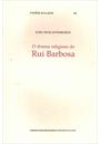 O DRAMA RELIGIOSO DE RUI BARBOSA