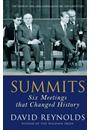 SUMMITS: SIX MEETINGS THAT SHAPED THE TWENTIETH CENTURY