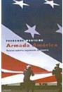 ARMADA AMERICA: RELATOS SOBRE A INQUIETUDE DO IMPERIO