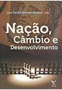 NAÇAO, CAMBIO E DESENVOLVIMENTO