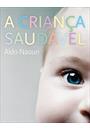 A CRIANÇA SAUDAVEL