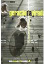 GERAÇAO DA VIRADA, 10+1: OS ANOS RECENTES DA ARTE BRASILEIRA