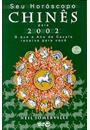 SEU HOROSCOPO CHINES PARA 2002