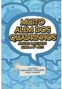 MUITO ALEM DOS QUADRINHOS: ANALISES E REFLEXOES SOBRE A 9ª ARTE