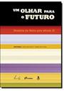 UM OLHAR PARA O FUTURO: DESAFIOS DA FISICA PARA O SECULO 21