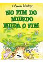 NO FIM DO MUNDO MUDA O FIM