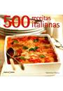 500 RECEITAS ITALIANAS: AS MAIS INCRIVEIS RECEITAS EM UM LIVRO