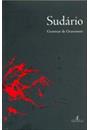 SUDARIO: O FRUTO DE VOSSO VENTRE E OUTROS CONTOS INEDITOS