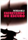ESCREVENDO NO ESCURO