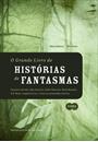 O GRANDE LIVRO DE HISTORIAS DE FANTASMAS