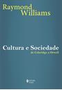 CULTURA E SOCIEDADE: DE COLERIDGE A ORWELL