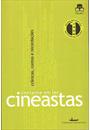 CONTENTE EM LER CINEASTAS: CRONICAS, CONTOS E RECORDAÇOES
