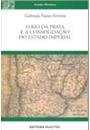 O RIO DA PRATA E A CONSOLIDACAO DO ESTADO IMPERIAL