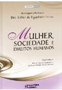 MULHER SOCIEDADE E DIREITOS HUMANOS