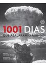 1001 DIAS QUE ABALARAM O MUNDO