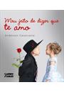 MEU JEITO DE DIZER QUE TE AMO