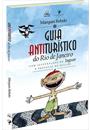 GUIA ANTITURISTICO DO RIO DE JANEIRO