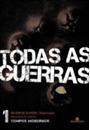 TODAS AS GUERRAS: ANTOLOGIA DE CONTOS