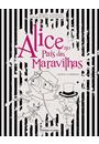 ALICE NO PAIS DAS MARAVILHAS