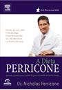 A DIETA PERRICONE: APRENDA A PERDER PESO E CUIDAR DA PELE E DA SAUDE AO MESMO TEMPO