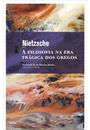 A FILOSOFIA NA ERA TRAGICA DOS GREGOS
