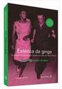 ESTETICA DA GINGA