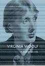 VIRGINIA WOOLF: A MEDIDA DA VIDA