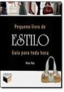 PEQUENO LIVRO DE ESTILO: GUIA PARA TODA HORA