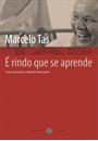 E RINDO QUE SE APRENDE: UMA ENTREVISTA A GILBERTO DIMENSTEIN