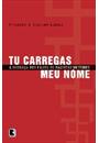 TU CARREGAS MEU NOME: A HERANÇA DOS FILHOS DE NAZISTAS NOTORIOS