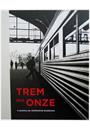 TREM DAS ONZE: A POETICA DE ADONIRAN BARBOSA
