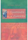 O CAMPONES E A PARTEIRA: UMA ALTERNATIVA A INDUSTRIALIZAÇAO DA AGRICULTURA E DO PARTO