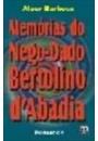 MEMORIAS DO NEGO-DADO BERTOLINO D'ABADIA