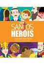 DIAS DE SANTOS E HEROIS