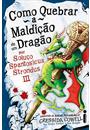 COMO QUEBRAR A MALDIÇAO DE UM DRAGAO