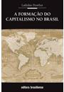 A FORMAÇAO DO CAPITALISMO NO BRASIL