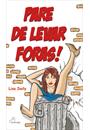 PARE DE LEVAR FORAS!