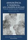 ADOLESCENCIA E VIOLENCIA: AÇOES COMUNITARIAS NA PREVENÇAO
