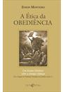 A ETICA DA OBEDIENCIA