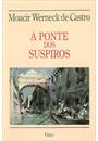 A PONTE DOS SUSPIROS