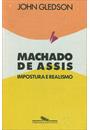MACHADO DE ASSIS: IMPOSTURA E REALISMO