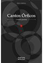 CANTOS ORFICOS E OUTROS POEMAS
