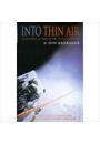 INTO THIN AIR: A PERSONAL ACCOUNT OF THE EVEREST DISASTER