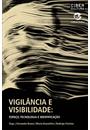 VIGILANCIA E VISIBILIDADE: ESPAÇO, TECNOLOGIA E IDENTIFICAÇAO