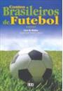 CONTOS BRASILEIROS DE FUTEBOL