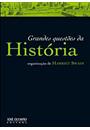 GRANDES QUESTOES DA HISTORIA