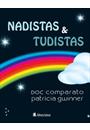 NADISTAS E TUDISTAS