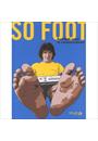 SO FOOT: FOOTBALL TOTAL ET CONTRE-CULTURE
