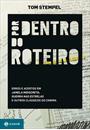 POR DENTRO DO ROTEIRO: ERROS E ACERTOS EM JANELA INDISCRETA, GUERRA NAS ESTRELAS E OUTROS CLÁSSICOS DO CINEMA