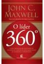 O LIDER 360°: COMO DESENVOLVER SEU PODER DE INFLUENCIA A PARTIR DE QUALQUER PONTO DA ESTRUTURA CORPORATIVA